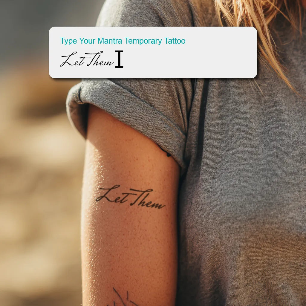 Let Them - Custom Mantra Temporary Tattoo by MantraTat